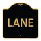 Signmission Designer Series Sign-Lane, Black & Gold Aluminum Architectural Sign, 18" x 18", BG-1818-23890 A-DES-BG-1818-23890 - alternate 1